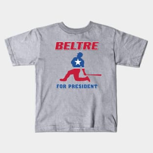 Beltre For President! Kids T-Shirt